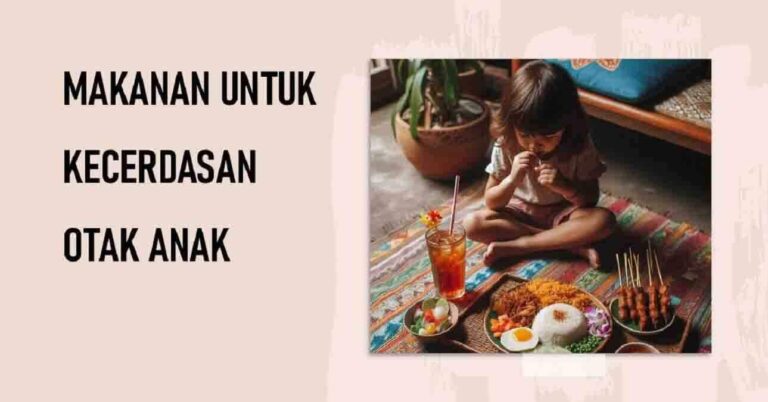Makanan untuk Kecerdasan Otak Anak: Rahasia Nutrisi yang Harus Diketahui Orang Tua!
