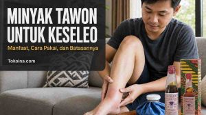Minyak Tawon untuk keseleo dan cara penggunaannya dengan aman