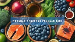 Makanan Pencegah Penuaan Dini