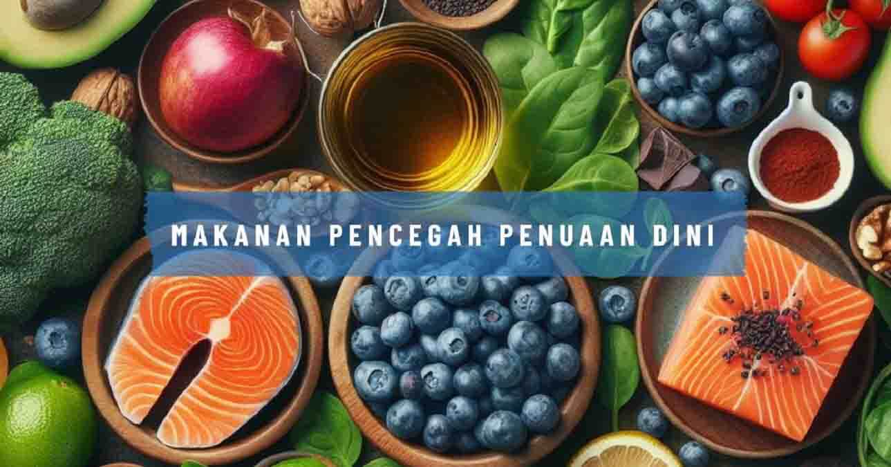 Rahasia Awet Muda: 9 Makanan Pencegah Penuaan Dini Terbaik