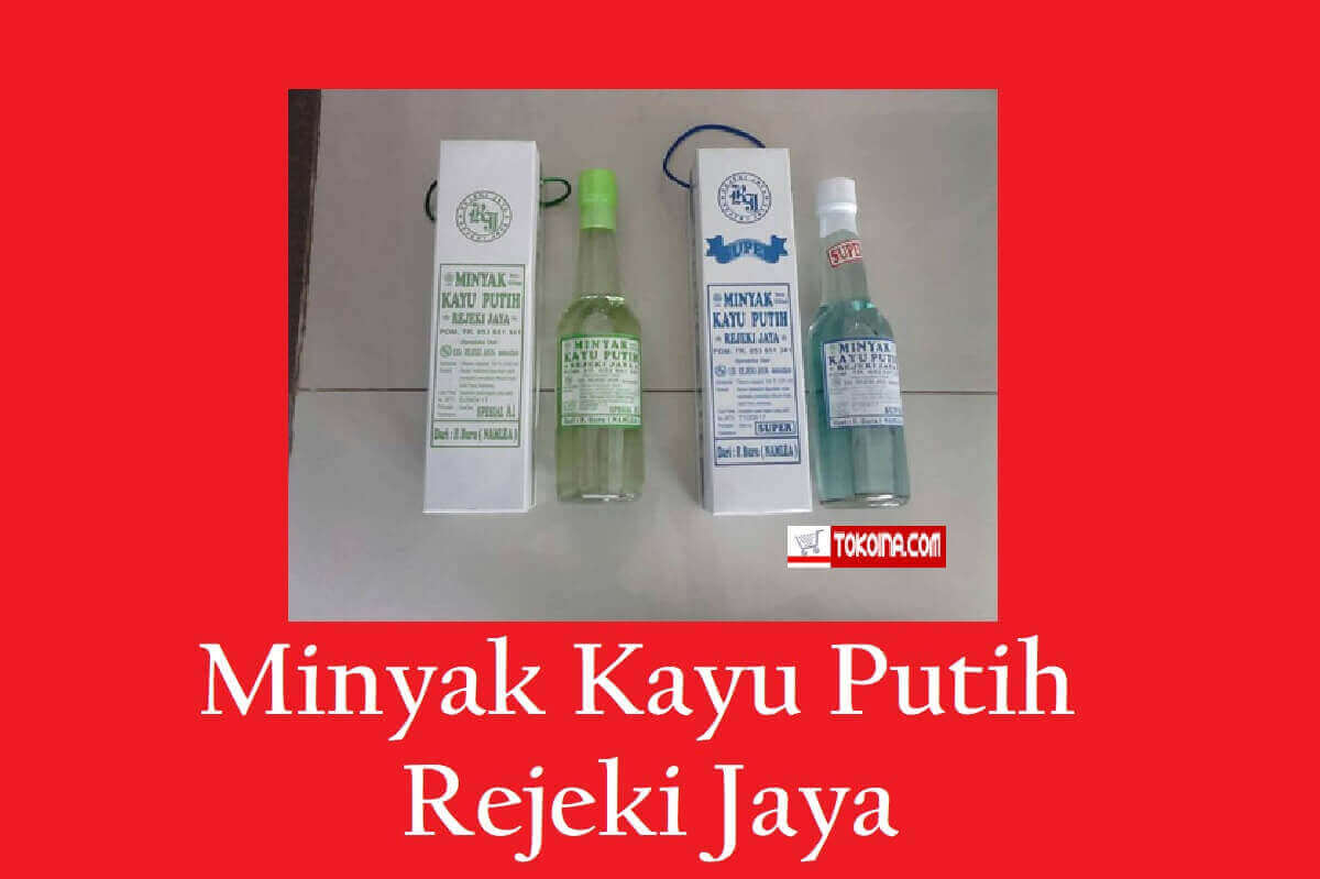 Minyak Kayu Putih Rejeki Jaya: Solusi Alami Untuk Kesehatan Anda