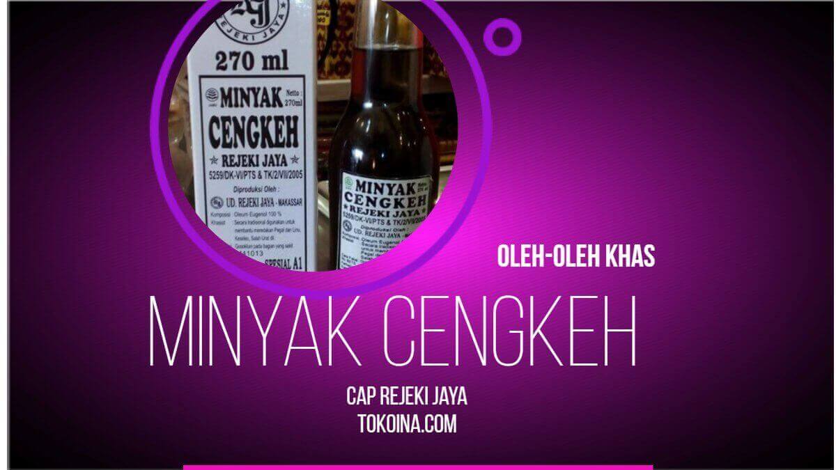 Minyak Cengkeh Asli Khas Makassar cap Rejeki Jaya No. 1
