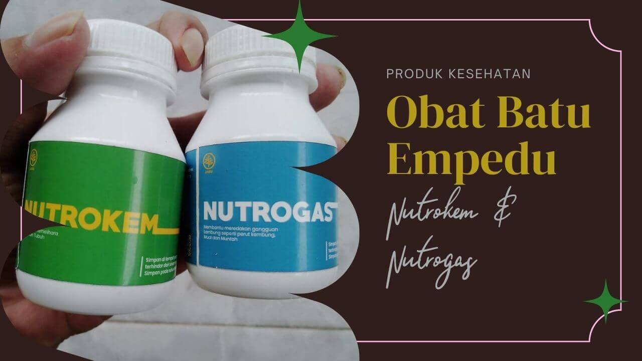 Obat Batu Empedu Nutrokem dan Nutrogas: – Solusi Alami untuk Mengatasi Cholelithiasis