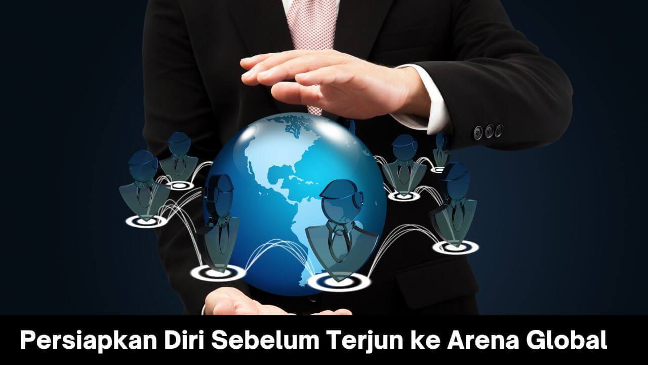 Fresh Graduate: Persiapkan Diri Sebelum Terjun ke Arena Global!