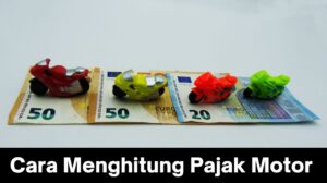 Cara Menghitung Pajak Motor