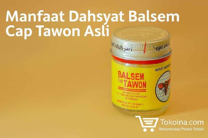 Manfaat Balsem Cap Tawon Asli