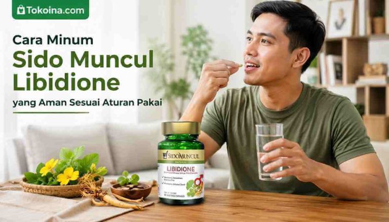 Cara Minum Sido Muncul Libidione yang Aman Sesuai Aturan Pakai