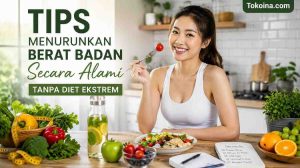 Tips Menurunkan Berat Badan Secara Alami Tanpa Diet Ekstrem